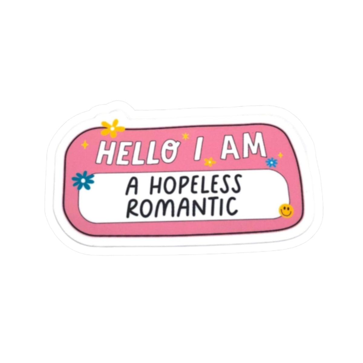 "A Hopeless Romantic" Sticker
